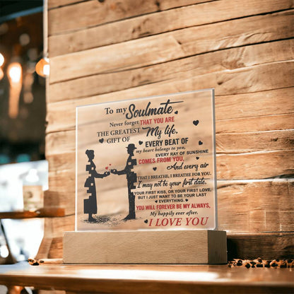 To My Soulmate - "Every beat of my heart belongs to you." - Acrylic Square Plaque