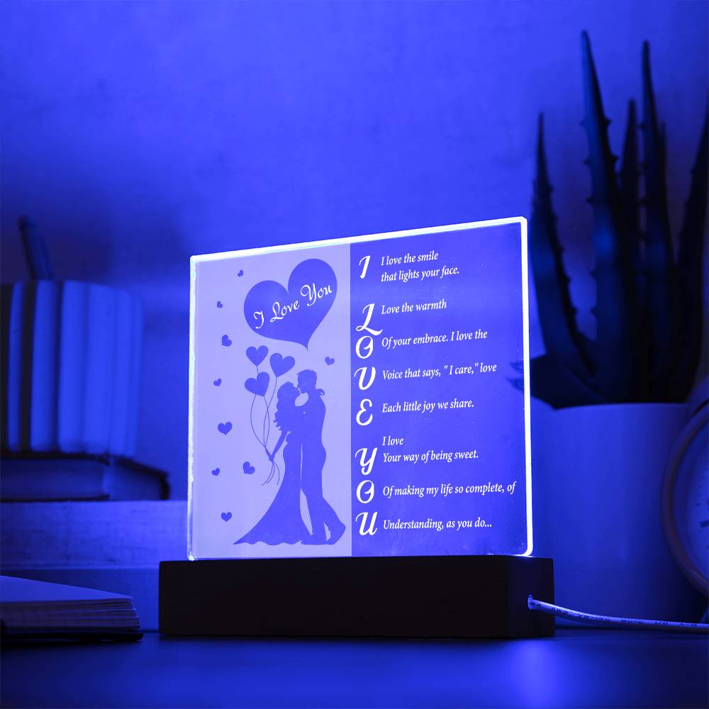 "I Love the Smile That Lights Your Face....." - Acrylic Square Plaque