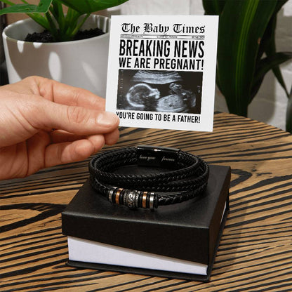 "BREAKING NEWS WE ARE PREGNANT!" - Love You Forever Bracelet