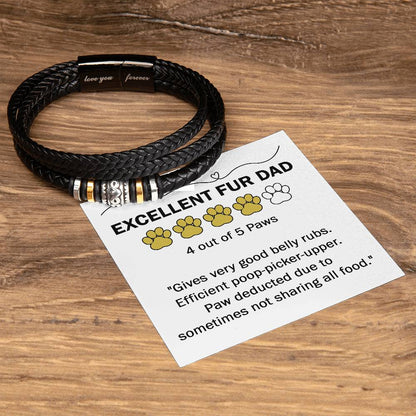 EXCELLENT FUR DAD - "4 Out of 5 Paws" - Love You Forever Bracelet