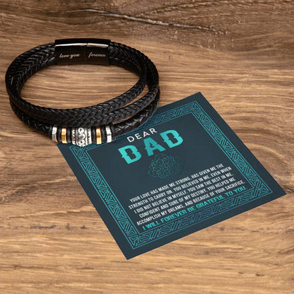 Dear DAD - "Your Love Has Made Me Strong." -  Bracelet Gift