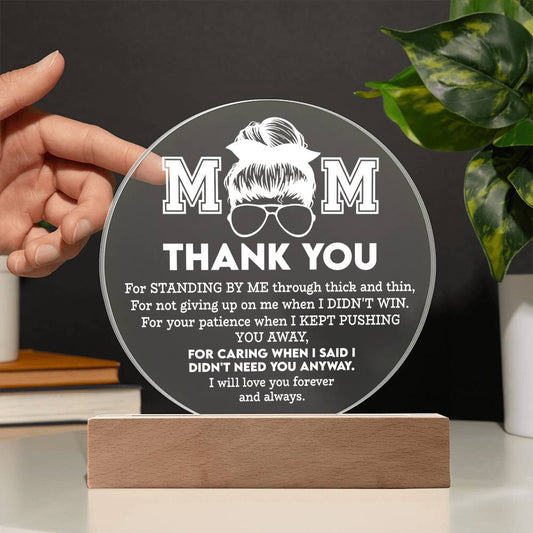 MOM - "THANK YOU FOR..." - Acrylic Circle Plaque