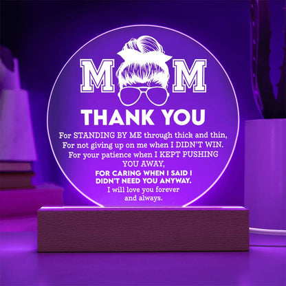 MOM - "THANK YOU FOR..." - Acrylic Circle Plaque