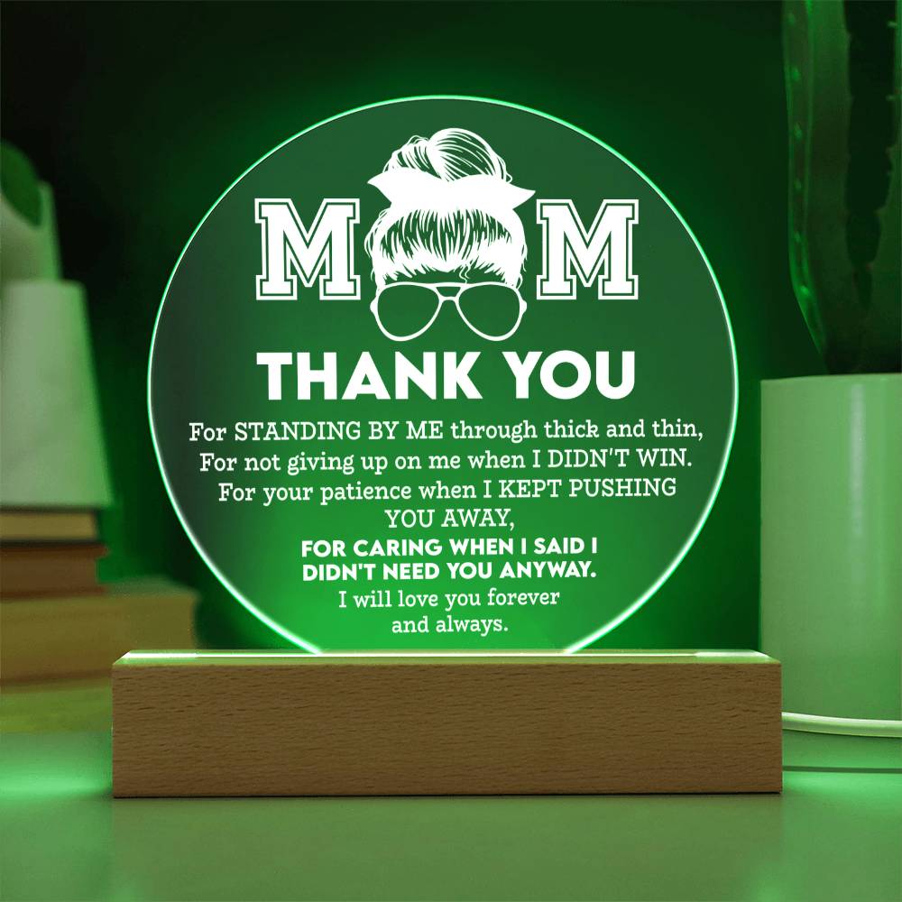 MOM - "THANK YOU FOR..." - Acrylic Circle Plaque