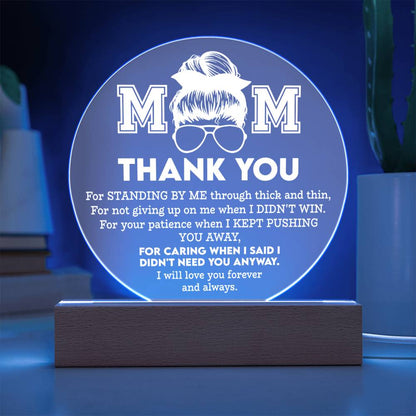 MOM - "THANK YOU FOR..." - Acrylic Circle Plaque