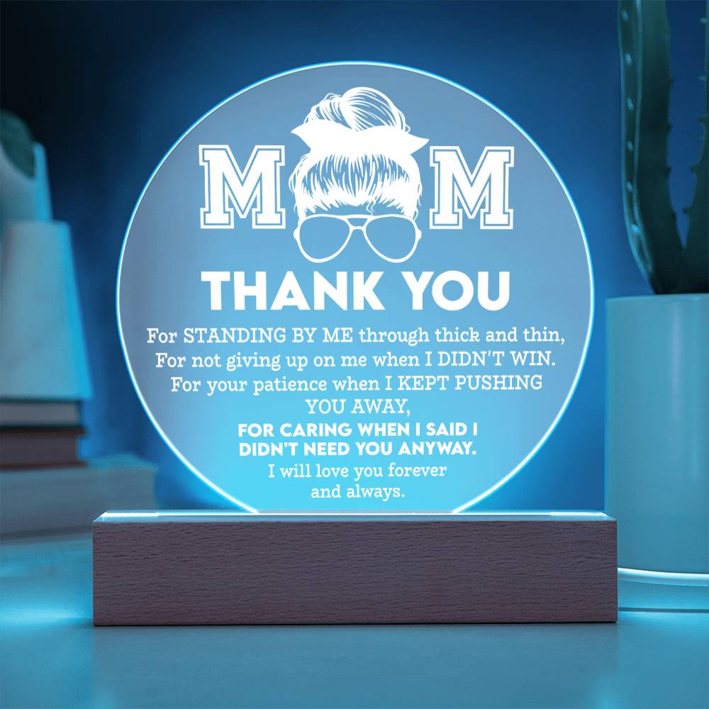 MOM - "THANK YOU FOR..." - Acrylic Circle Plaque