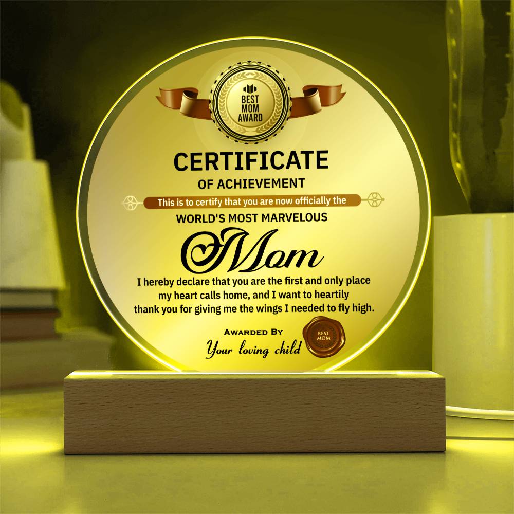 The World's Most Marvelous Mom - Awarded By Your Loving Child - Acrylic Circle Plaque