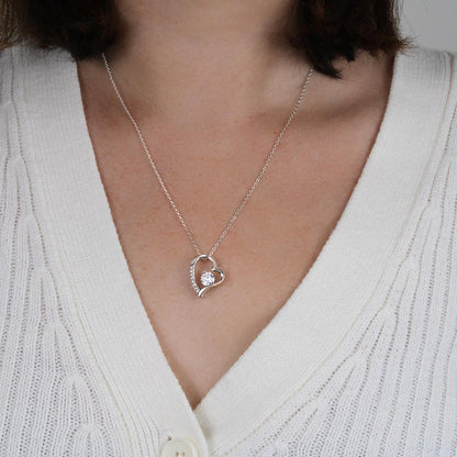 To My Stunning Soulmate - "My Love For You Has No End." - Forever Love Necklace