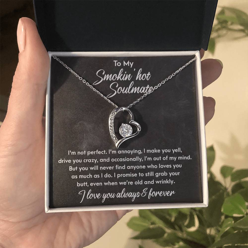 To My Smokin' Hot Soulmate - Forever Love Necklace