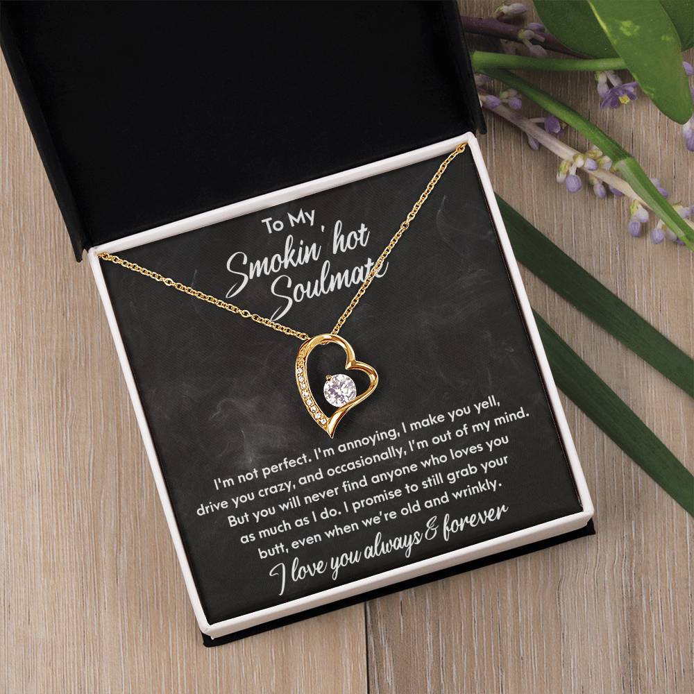 To My Smokin' Hot Soulmate - Forever Love Necklace