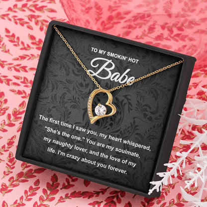 To My Smokin' Hot Babe - Forever Love  Necklace