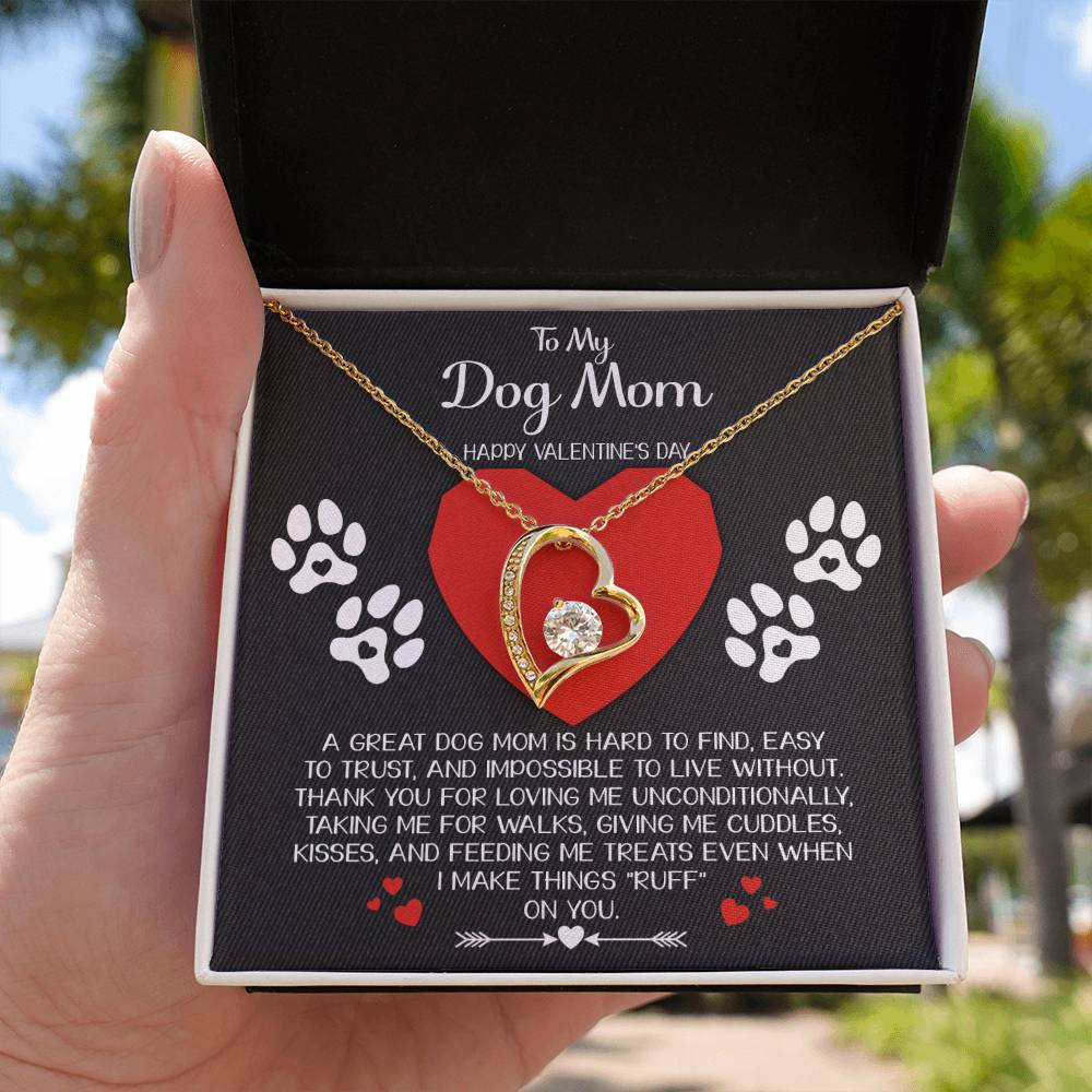 To My Dog Mom - "A Great Dog Mom Is Hard To Find." - Forever Love Necklace